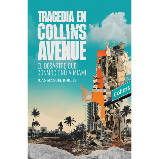 Tragedia En Collins Avenue / Juan Manuel Robles