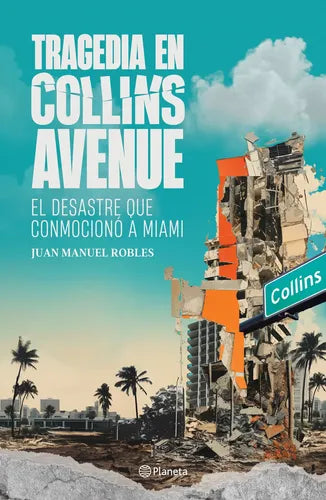 Tragedia En Collins Avenue / Juan Manuel Robles