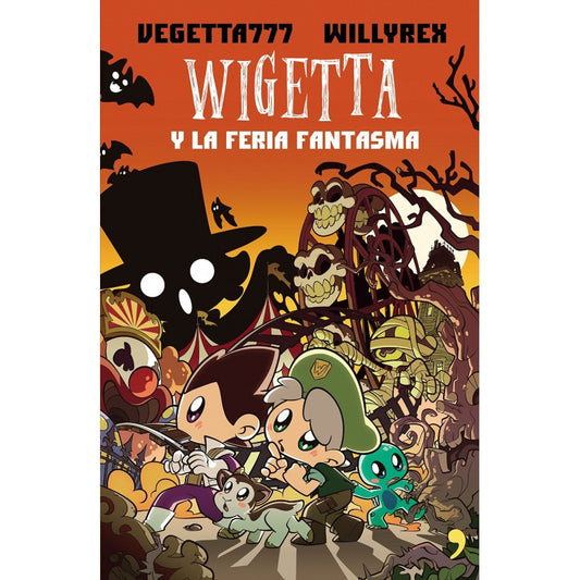 Wigetta Y La Feria Fantasma / Vegetta777 Y Willyrex
