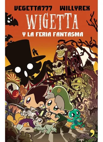 Wigetta Y La Feria Fantasma / Vegetta777 Y Willyrex