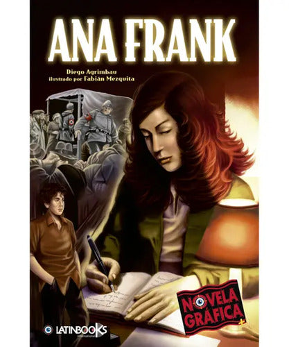 Ana Frank (novela Grafica) / Diego Agrimbau