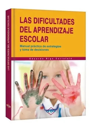 Las Dificultades Del Aprendizaje Escolar / Lexus
