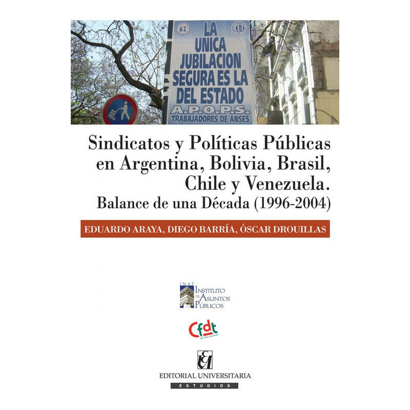 Sindicatos Y Politicas Publicas / Juan Eduardo Araya