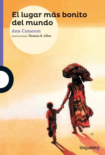 El Lugar Mas Bonito Del Mundo / Ann Cameron