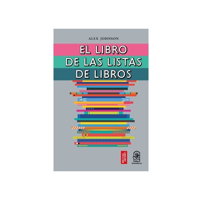 El Libro De Las Listas De Libros / Alex Jonhson