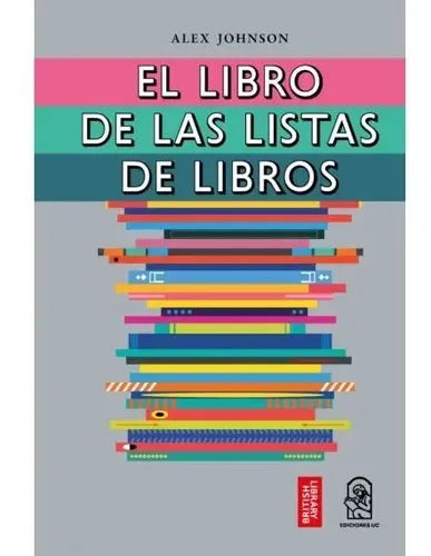 El Libro De Las Listas De Libros / Alex Jonhson