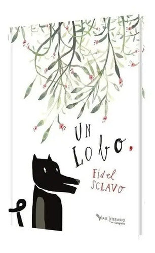 Un Lobo (tapa Dura) / Fidel Sclavo