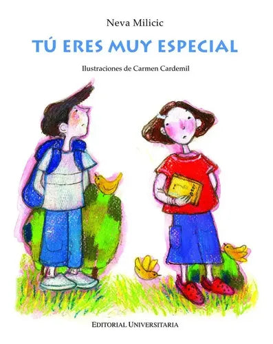 Tu Eres Muy Especial / Neva Milicic Muller
