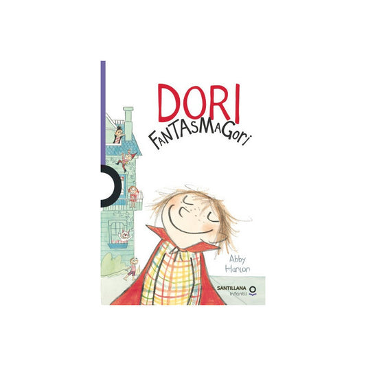 Dori Fantasmagori / Abby Hanlon