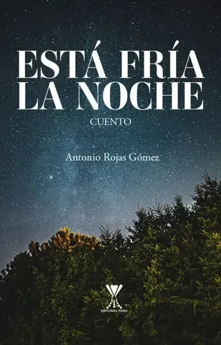 Está Fría La Noche / Antonio Rojas