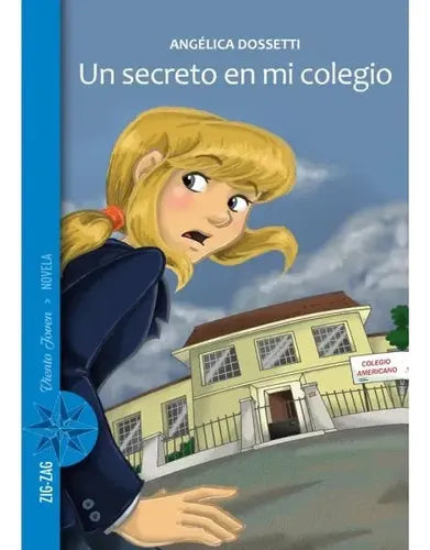 Un Secreto En Mi Colegio / Angelica Dossetti