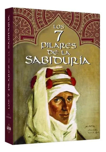 Los 7 Pilares De La Sabiduria (tapa Dura) / Lexus