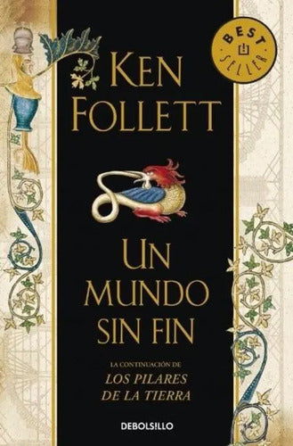 Un Mundo Sin Fin / Ken Follett