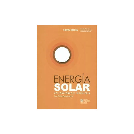 Energia Solar Aplicaciones E Ingenieria / Pedro Sarmiento