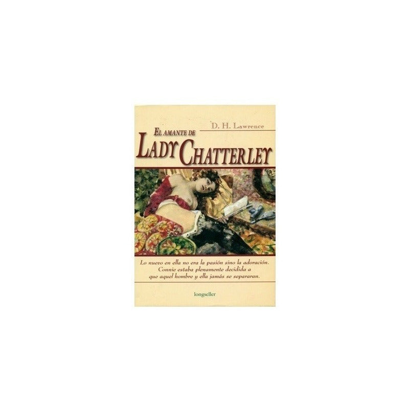 El Amante De Lady Chatterley / D.h. Lawrence