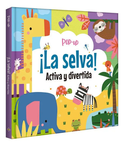 ¡la Selva! Activa Y Divertida Pop-up (tapa Dura) / Lexus