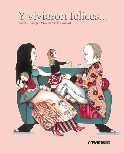 Y Vivieron Felices (tapa Dura) / Emmanuelle Houdart