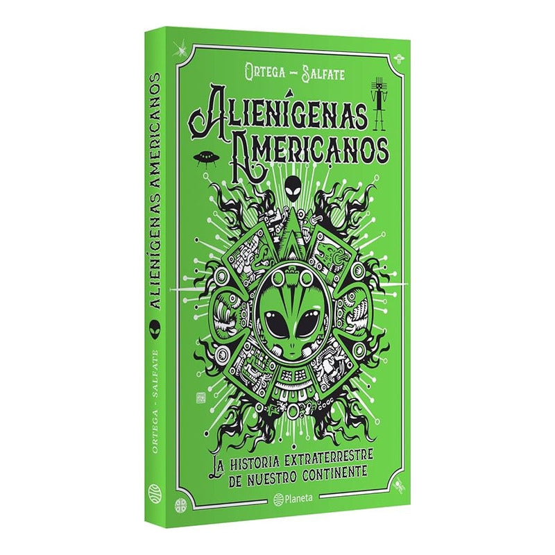Alienigenas Americanos / Ortega Y Salfate