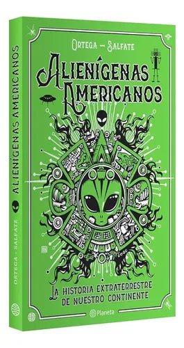 Alienigenas Americanos / Ortega Y Salfate