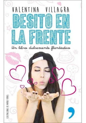 Besito En La Frente / Valentina Villagra