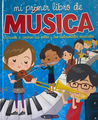 Mi Primer Libro De Musica (tapa Dura)