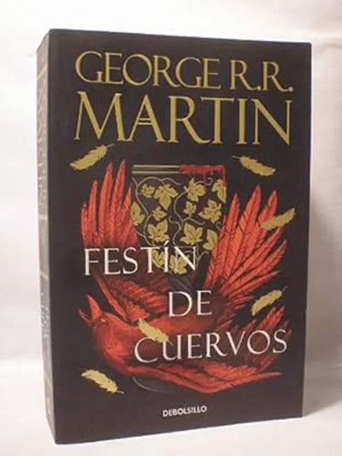 Festin De Cuervos Cancion De Hielo 4 / George R. R. Martin