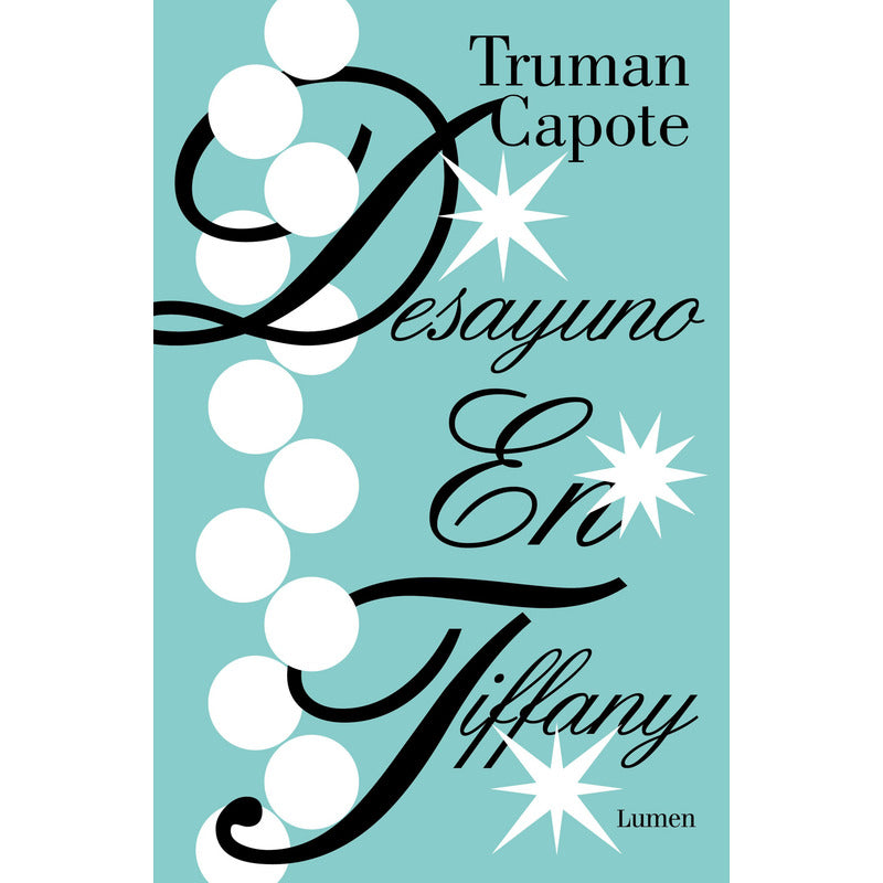 Desayuno En Tiffany's / Truman Capote