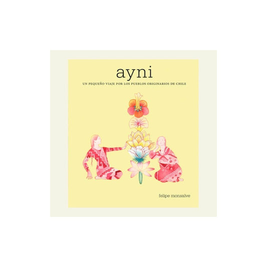 Ayni / Felipe Monsalve