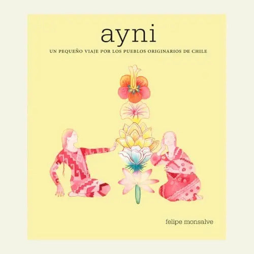 Ayni / Felipe Monsalve