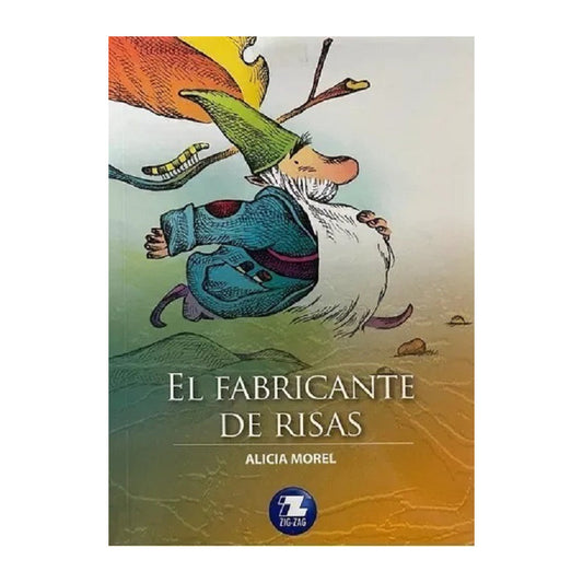 El Fabricante De Risas / Alicia Morel