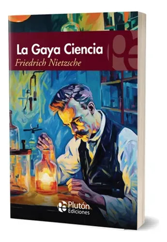 La Gaya Ciencia / Friedich Nietzsche
