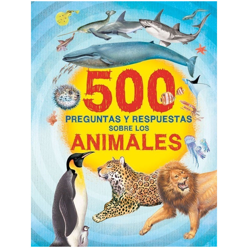 500 Preguntas Y Respuestas Sobre Los Animales (portada 3d)