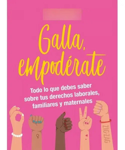 Galla, Empoderate / Paola Merchak