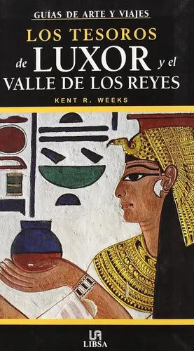 Los Tesoros De Luxor / Kent R. Weeks