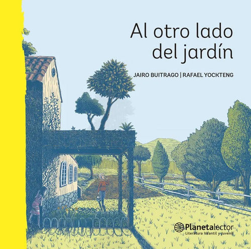 Al Otro Lado Del Jardín / Jairo Buitrago