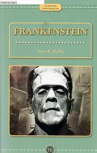 Frankenstein / Mary W. Shelley