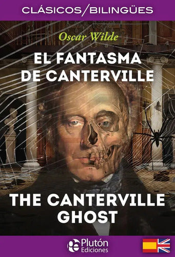 El Fantasma De Canterville The Canterville Ghost / Wilde