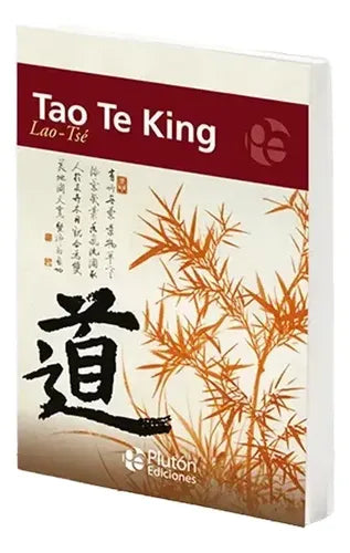 Tao Te King / Lao Tse