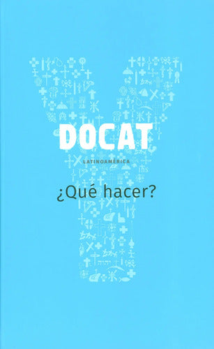 Docat Latinoamerica ¿qué Hacer? / Verbo Divino