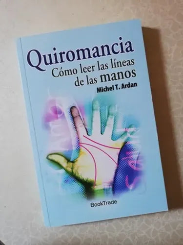 Quiromancia Como Leer Las Lineas De Las Manos / Ardan