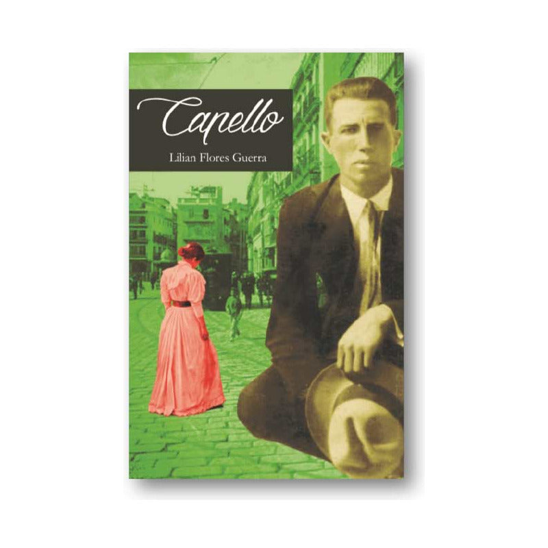 Capello / Lilian Flores Guerra