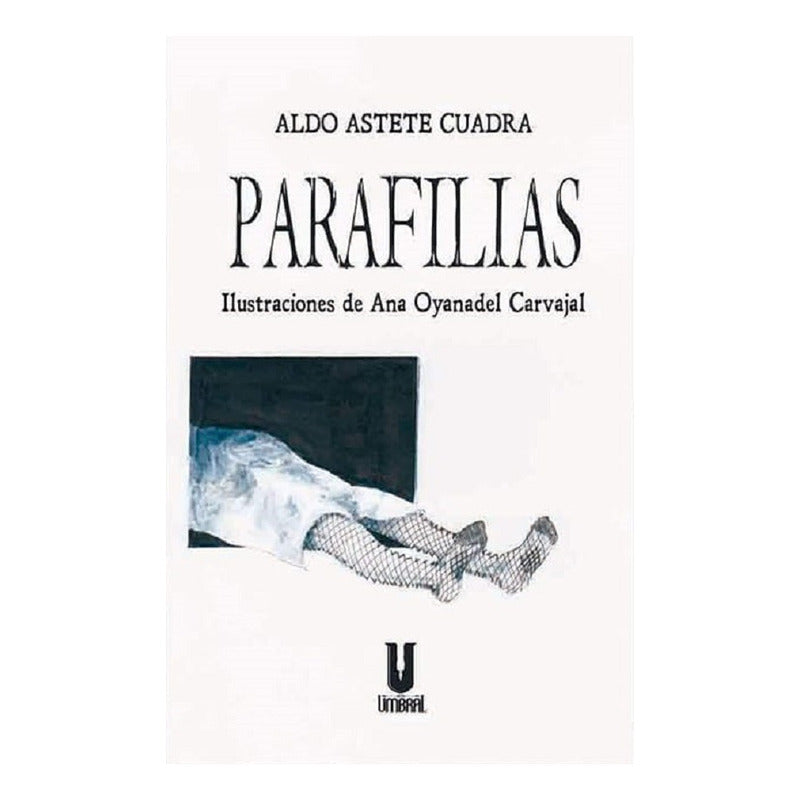 Parafilias / Aldo Astete