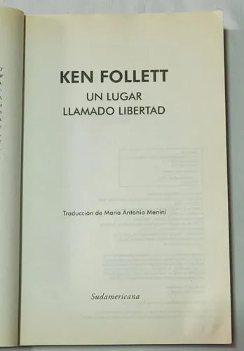 Un Lugar Llamado Libertad / Ken Follett