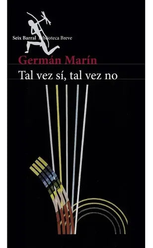 Tal Vez Si, Tal Vez No / German Marin