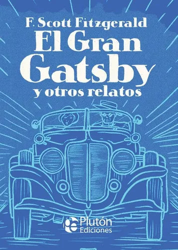El Gran Gatsby Y Otros Relatos (tapa Dura) / F.s. Fitzgerald
