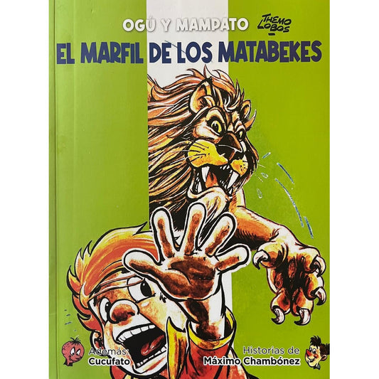 Ogú Y Mampato El Marfil De Los Matabekes Themo Lobos