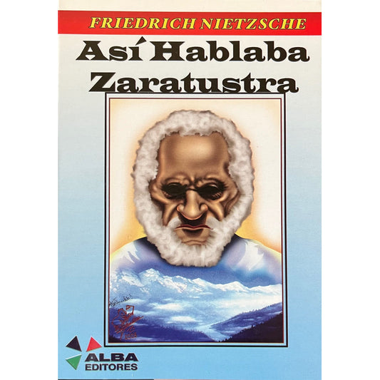 Así Hablaba Zaratustra / Friedrich Nietzsche