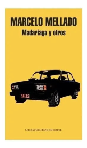 Madariaga Y Otros / Marcelo Mellado