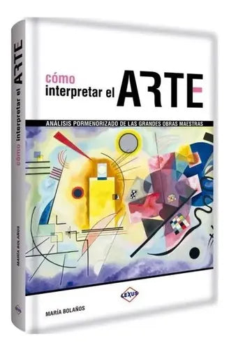 Cómo Interpretar El Arte (tapa Dura) / Lexus