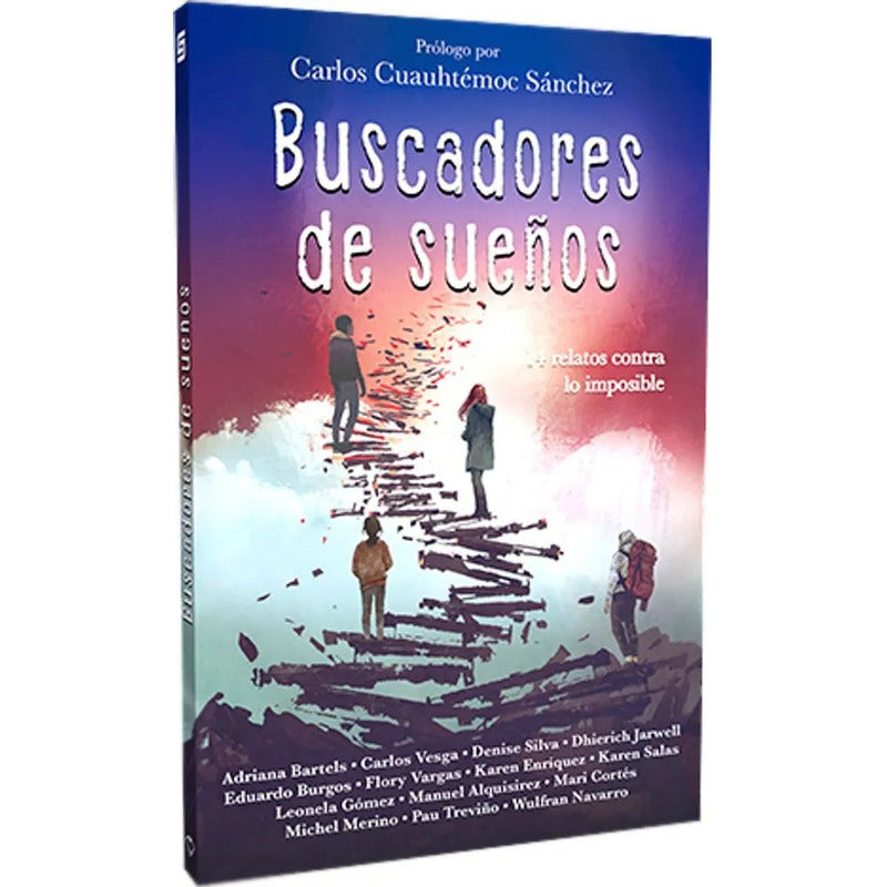 Buscadores De Sueños / Carlos Cuauhtémoc Sánchez